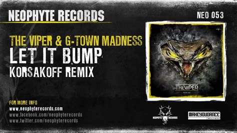 the viper and g town madness let it bump korsakoff remix neo053 youtube