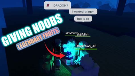 GPO GIVING LEGENDARY FRUITS To NOOBS YouTube