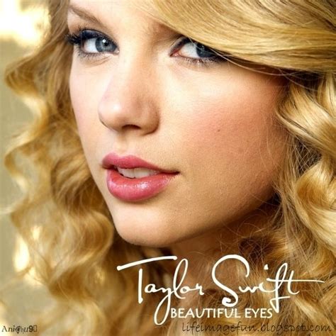 Taylor Swift Eyes Taylor Swift Beautiful Taylor Swift
