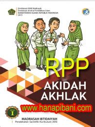Penguatan mata pelajaran pai dan bahasa arab untuk menghasilkan keyakinan dan bonus sebagai tambahan sobat bisa juga download contoh beberapa rpp fikih kelas 6. RPP 1 Lembar Akidah Akhlak Madrasah Ibtidaiyah (MI ...