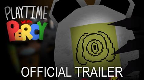 Playtime With Percy Official Trailer Youtube