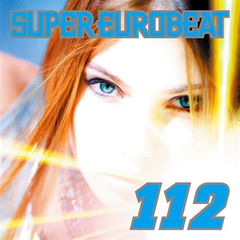 Super Eurobeat Vol 112 Eurobeat Wiki Fandom