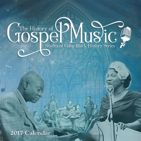 The History Of Gospel Music 2017 African American Wall Calendar 12x12