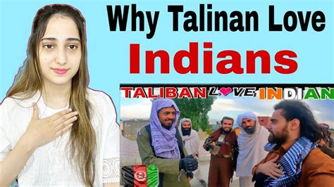 This Is Why Taliban Love Indians Pakistani Reaction Youtube