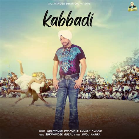 Kabbadi Single By Kulwinder Dhanoaandsudesh Kumari Spotify