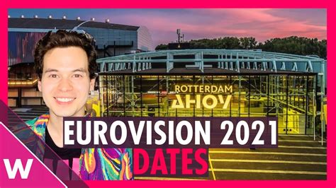 The contest will be held in rotterdam, the netherlands. Eurovision 2021 dates: Grand final confirmed for May 22 in ...