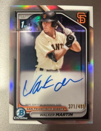 Walker Martin 2024 1st Bowman Chrome Refractor Auto 499 Cpa Wm Giants