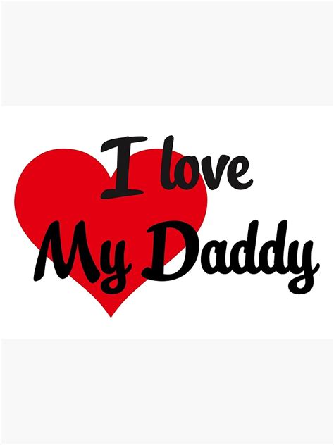 Free Download Black I Love My Daddy With Red Heart For T Shirts Stickers [750x1000] For Your