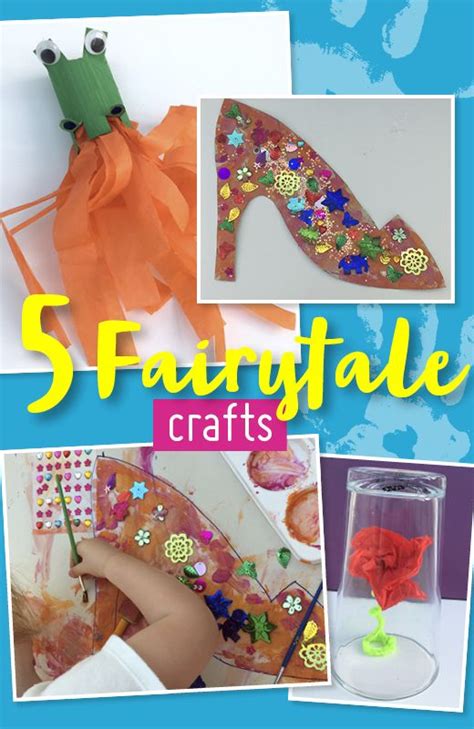Bring Childrens Stories To Life With Our 5 Simple Fairytale Crafts For
