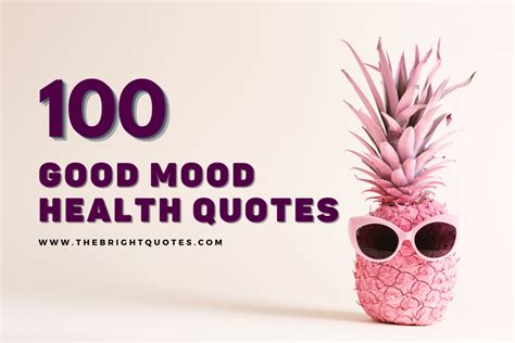 100 Good Mood Positive Health Quotes And Sayings With Images The Bright