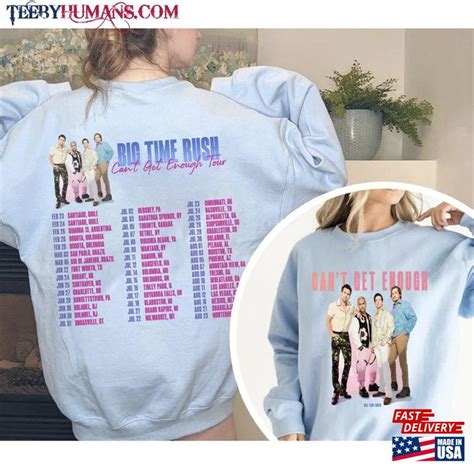 2 Sided Big Time Rush Band Cant Get Enough Tour Shirt 2023 Merch Sweatshirt Classic Teebyhumans