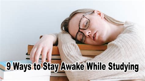 Tips To Stay Awake While Studying How To Stay Awake While Studying