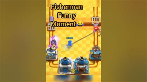 Fishermans Clash Royale Funny Moment Youtube