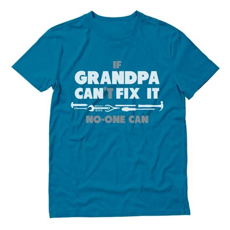 If Grandpa Can T Fix It No One Can Gift For Grandad Funny Dad Greenturtle