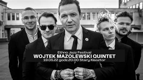 Wojtek Mazolewski Quintet Zagra W Starym Klasztorze Stary Klasztor