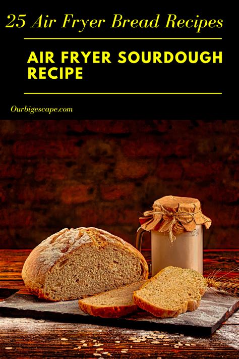 25 Super Easy Air Fryer Bread Recipes