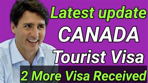 New Update Canada Tourist Visa 2 More Visa Received Result Speed Very