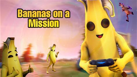 Bananas On A Mission Youtube