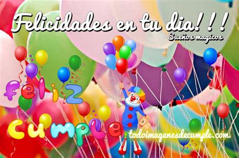 Imágenes De Cumpleaños Felicidades En Tu Día