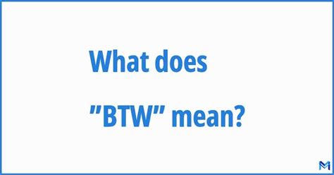What Does Btw Mean In A Text Decoding Popular Internet Acronyms