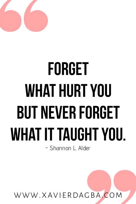 Forget What Hurt You But Never Forget What It Taught You The External