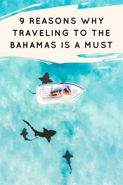 9 Reasons Why Traveling To The Bahamas Is A Must The Bahamas Is