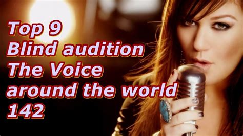 Top 9 Blind Audition The Voice Around The World 142 Youtube