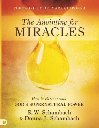 The Anointing For Miracles How To Partner With Gods Supernatural