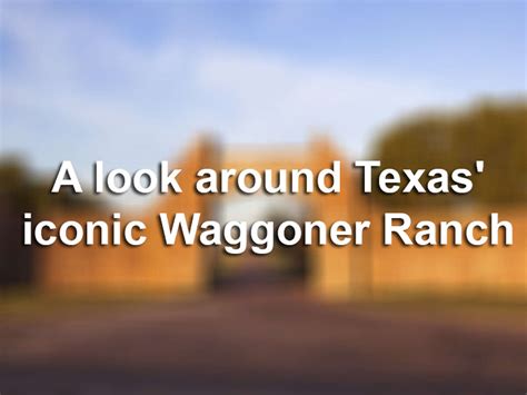 Texas Iconic Waggoner Ranch