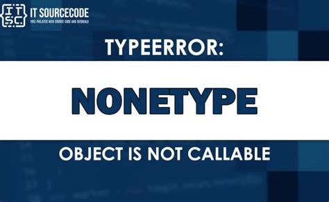 Typeerror Nonetype Object Is Not Callable Solved Hot Sex Picture