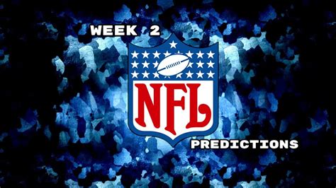 WEEK 2 NFL PREDICTIONS YouTube