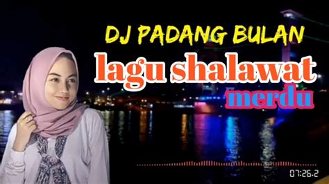 Lagu Shalawat Padang Bulan Full Youtube