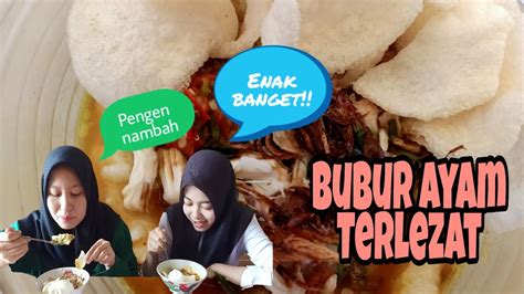 If you wonder how to make bubur ketan hitam, please keep continuing on reading. Resep Bubur Ayam terlezat - YouTube