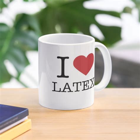 I Love Latex Coffee Mug For Sale By Latex247 Redbubble