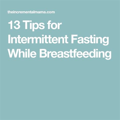 13 tips for intermittent fasting while breastfeeding breastfeeding intermittent fasting tips