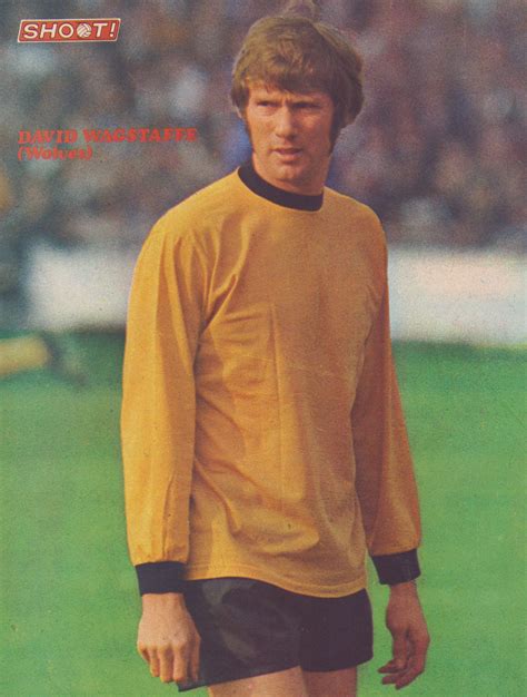 Dave Wagstaffe Wolves 1970 Wolverhampton Wanderers Fc Retro Football Wolves The Past Soccer