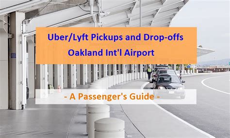 Passengers Guide To Uberlyft Pickups And Drop Offs At Oakland