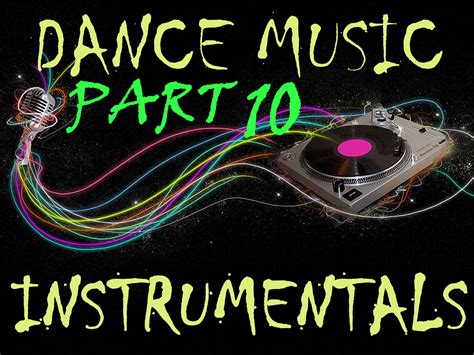 Instrumental Mixes: Dance Music Instrumentals (Vol 10)
