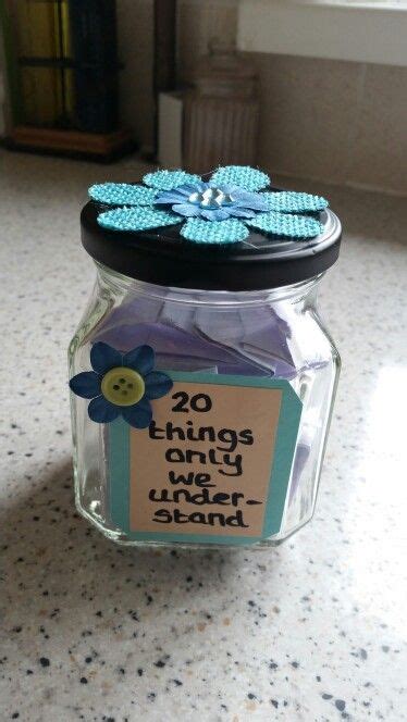 You are totally tired and clueless what to give her on her big day it is a very thoughtful birthday gift and so she can even remember that on her every other this is another way of gifting her on her birthday. DIY jar gift. For best friend/ sister/ partner ...