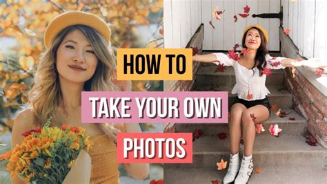 How To Take Your Own Pictures 📸 Youtube