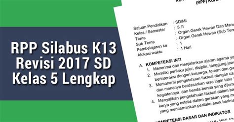 Silabus merupakan salah satu administrasi wajib yang sangat penting bagi seorang guru. RPP Silabus K13 Revisi 2017 SD Kelas 5 Lengkap | RPP K13