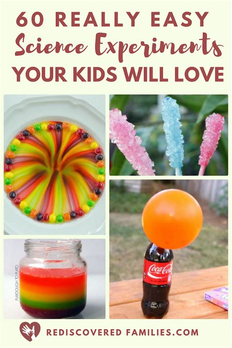 60 Very Simple Science Experiments Your Kids Will Love Rediscovered