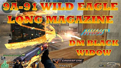 Dm Black Widow 9a 91 Wild Eagle Long Magazine Crossfire Ph Youtube