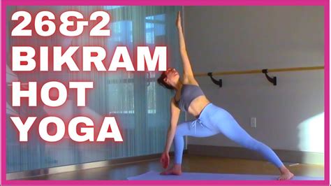 60 Minute Bikram Yoga Original Hot Yoga Class Live 26and2 Yoga