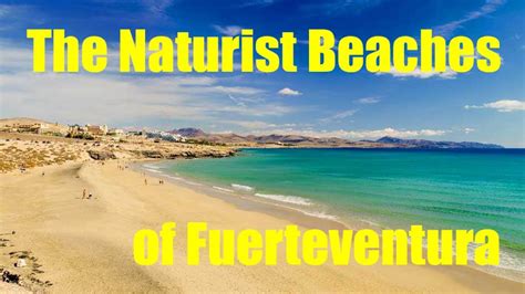 Naturist Beaches In Fuerteventura Naturist Accommodation