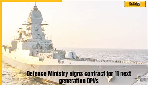 Defence Ministry Signs Contract For 11 Next Generation Opvs