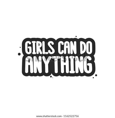 Inspirational Quote Girls Can Do Anything Stock Vector Royalty Free