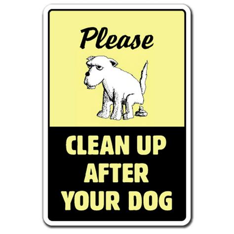 Clean Up After Your Dog Sign Dog Pet No Poop Crap Pick Warning Pick Up