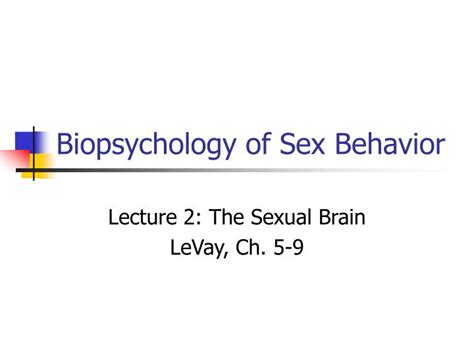 Ppt Biopsychology Of Sex Behavior Powerpoint Presentation Free