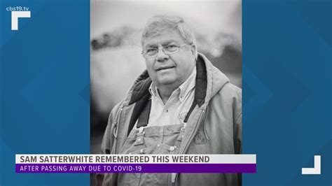 Longview Businessman Sam Satterwhite Remembered For Service Cbs19tv